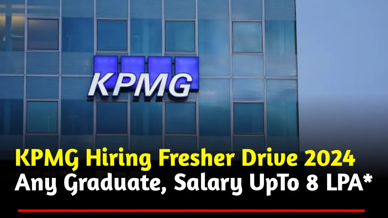 KPMG Hiring Freshers Drive 2024